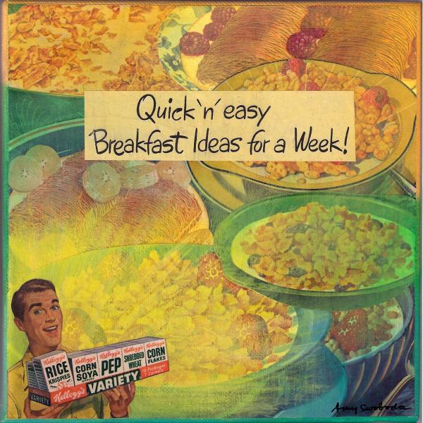 Quick n easy Breakfast Ideas for a Week! . . . 8" x 8" . . . Sold