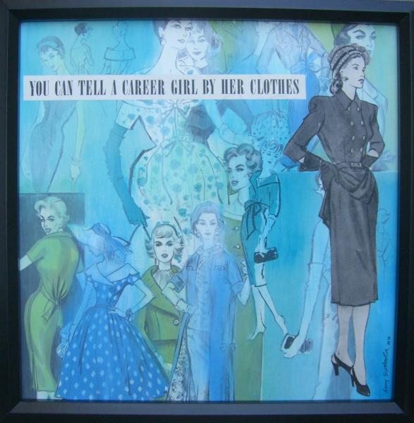 You can tell a career girl by her clothes . . . 12" x 12" . . . Sold