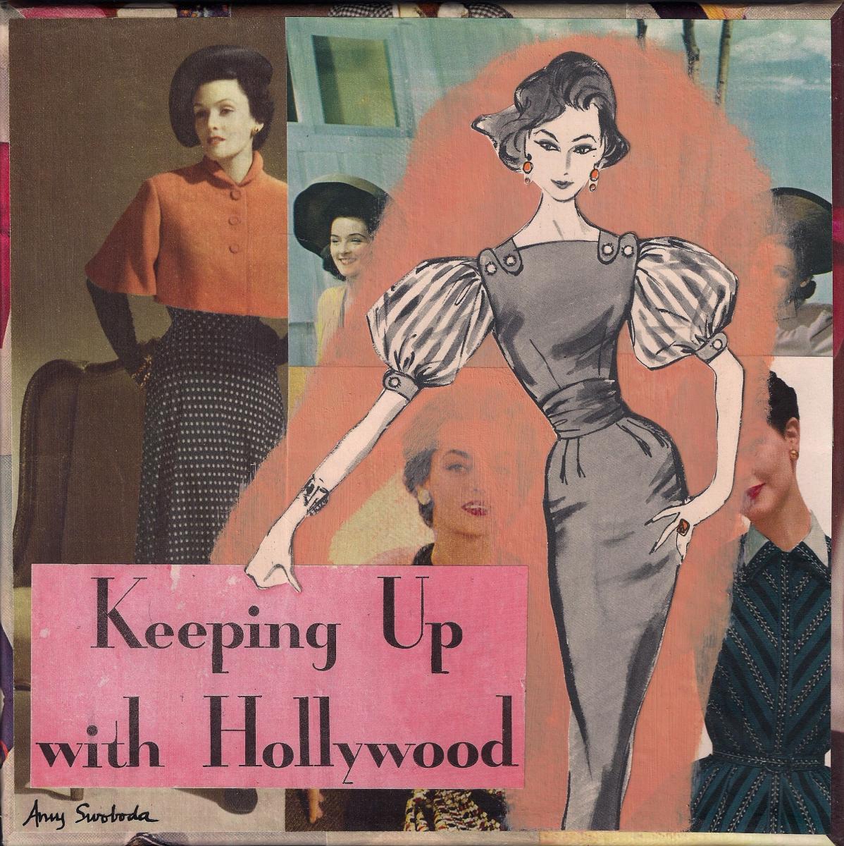 Keeping Up woth Hollywood II . . . 8" x 8" . . . Sold